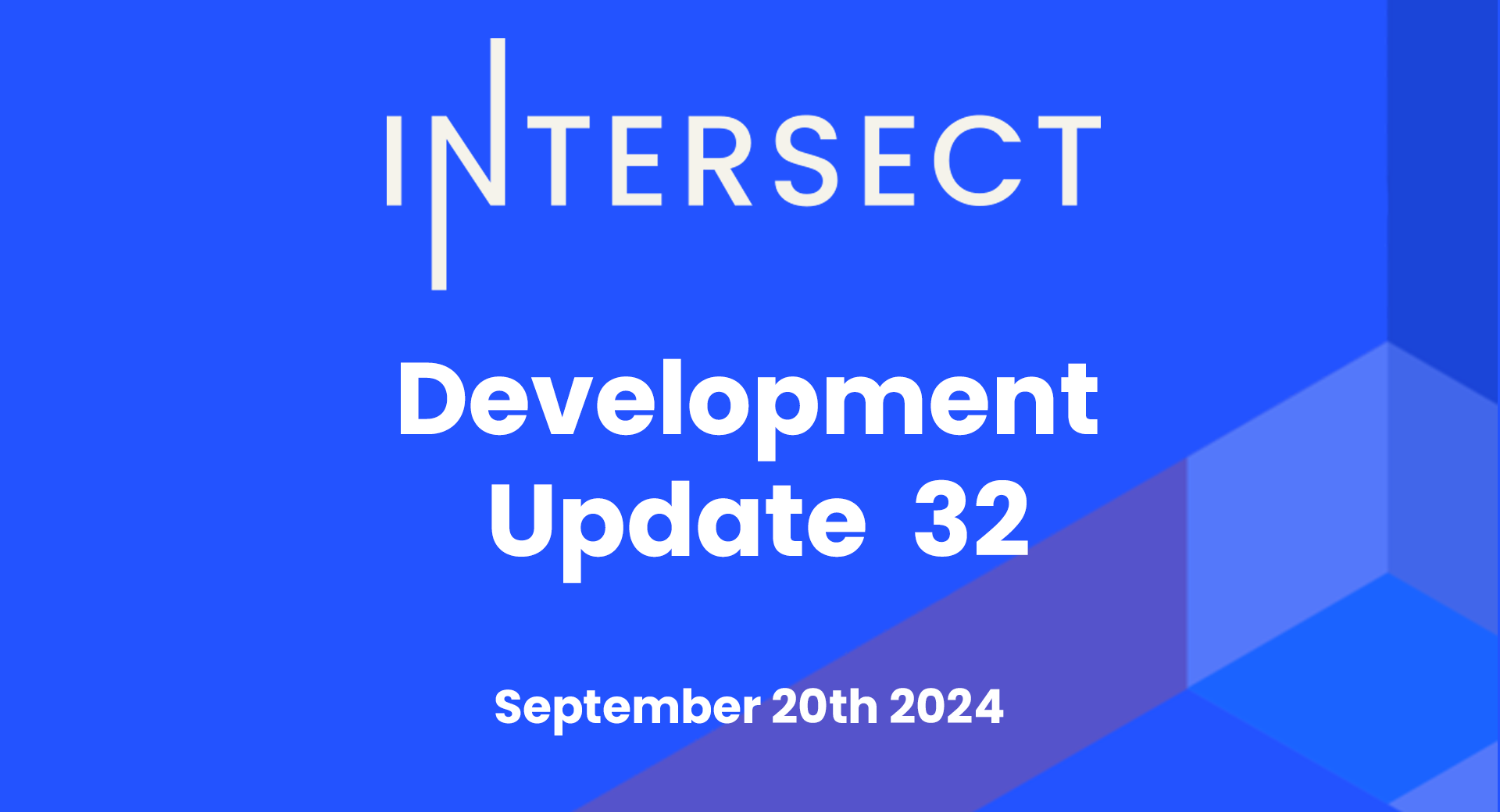 Intersect Development Update #32 – September 20th