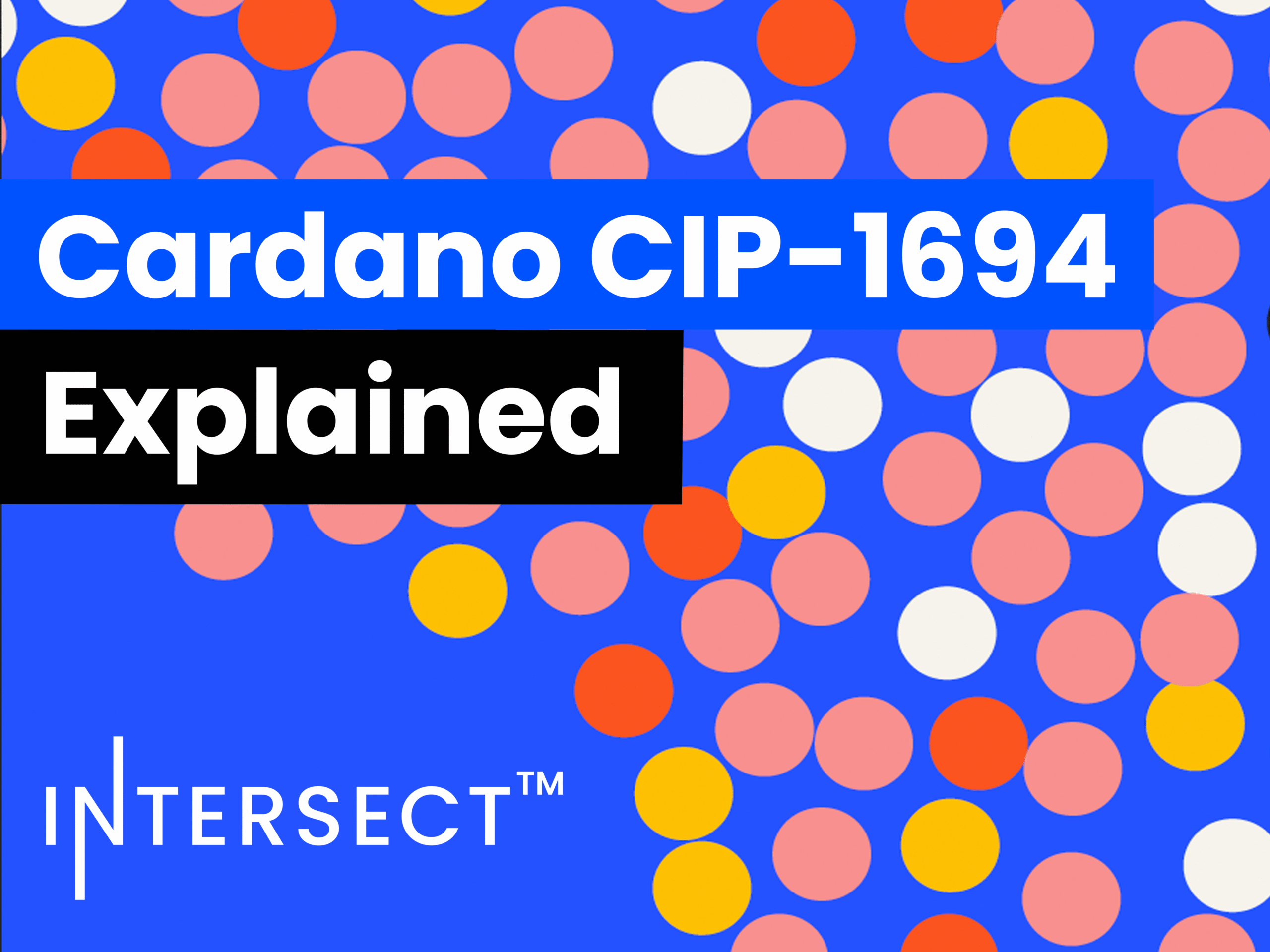 Cardano CIP-1694 explained
