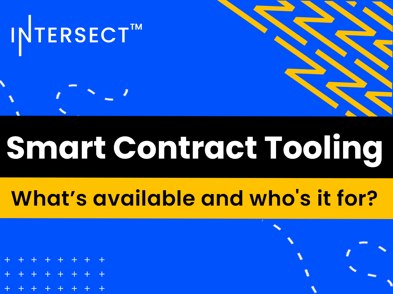 Smart Contract Tooling: What’s available and who’s it for?