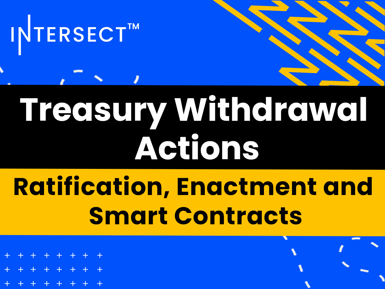 Treasury Withdrawal Actions: Ratification, Enactment, and Smart Contracts