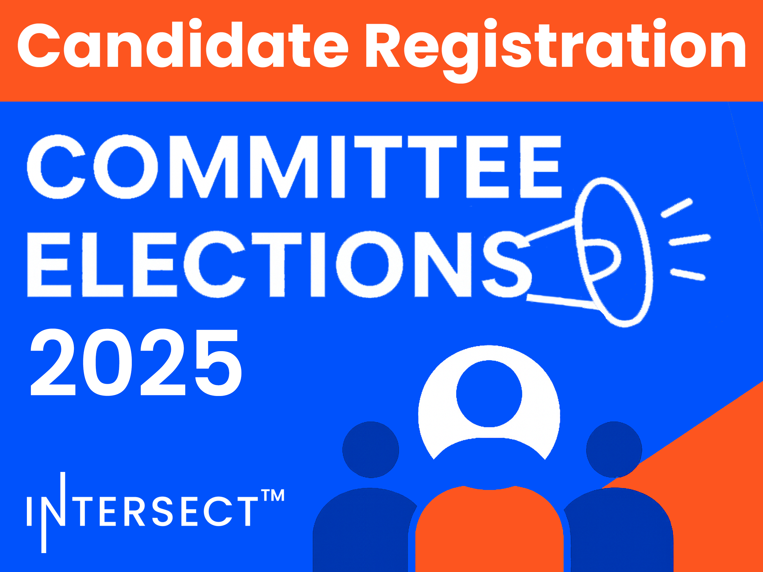 Intersect Committee Elections 2025 – Candidate registration is open!
