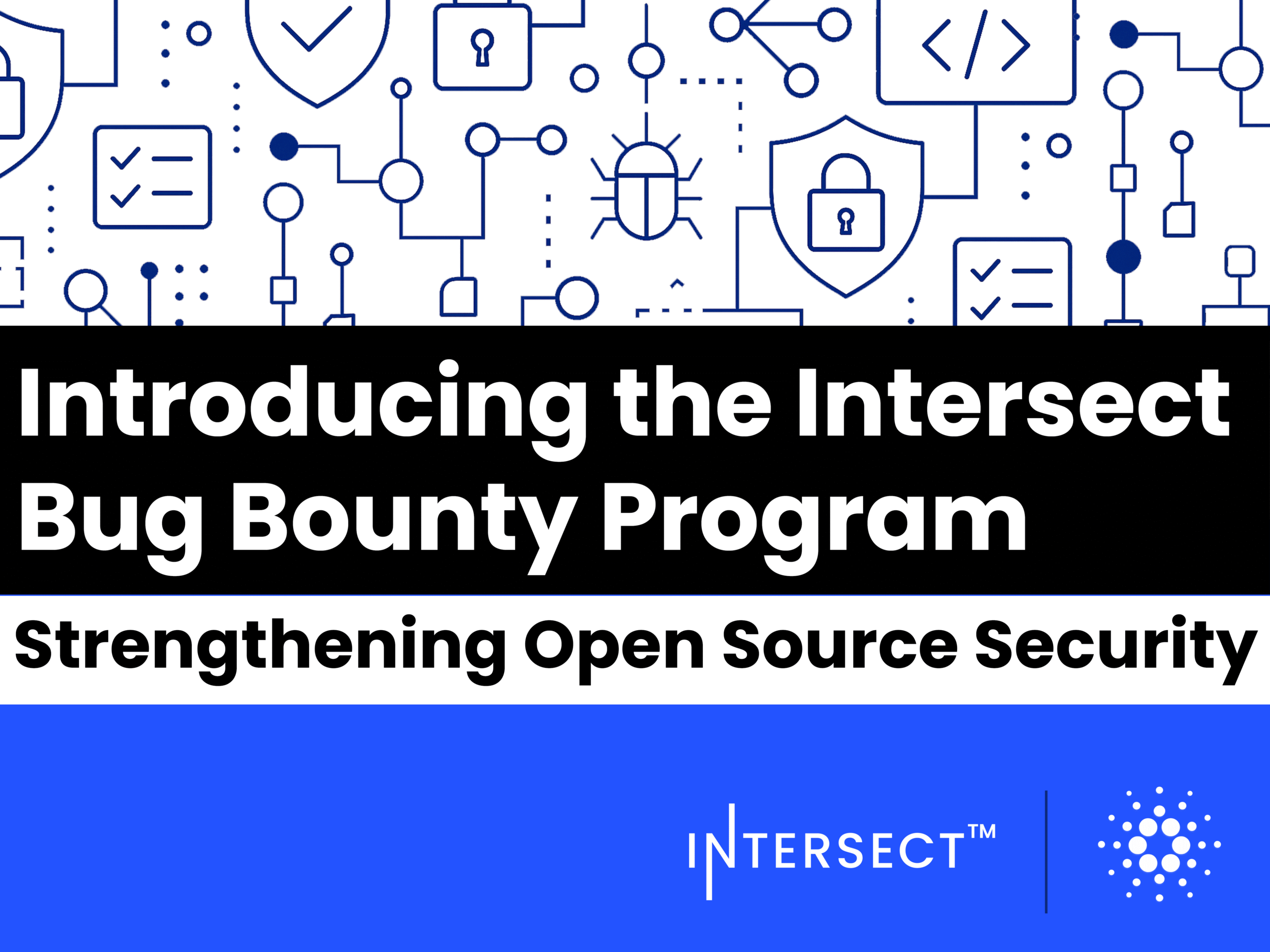 Introducing the Intersect Bug Bounty Program: strengthening open source security
